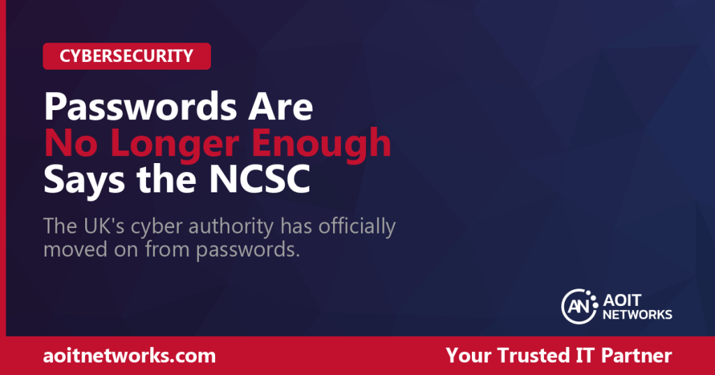 NCSC Says Passwords are no longer enough